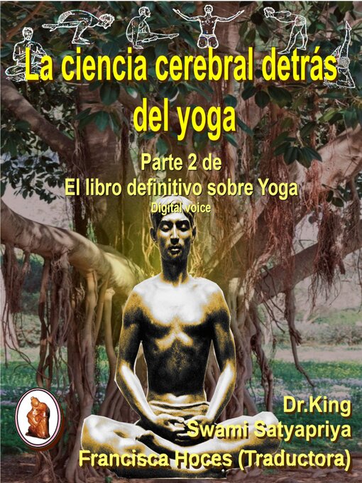 Title details for La ciencia cerebral detrás del yoga by Dr. King - Available